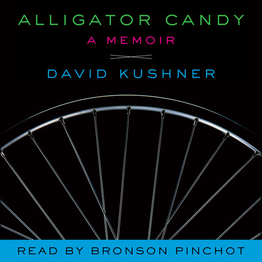 Alligator Candy: A Memoir, David Kushner