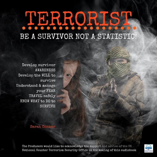 Terrorist: Be a survivor not a statistic, Sarah Connor