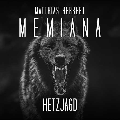 Hetzjagd - Memiana, Band 6 (Ungekürzt), Matthias Herbert