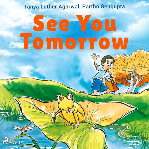 See You Tomorrow, Tanya Luther Agarwal, Partho Sengupta