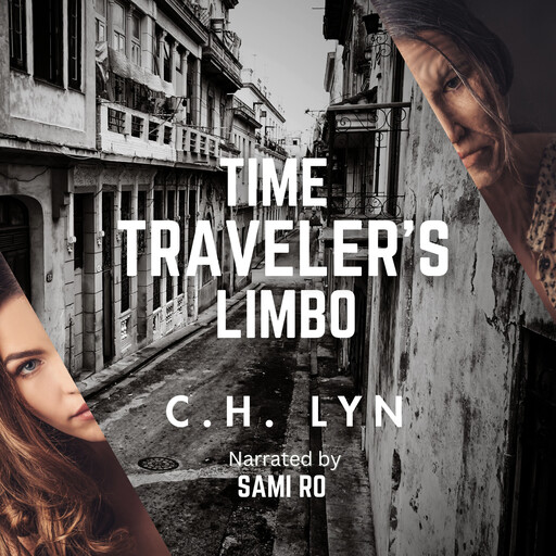Time Traveler's Limbo, C.H. Lyn