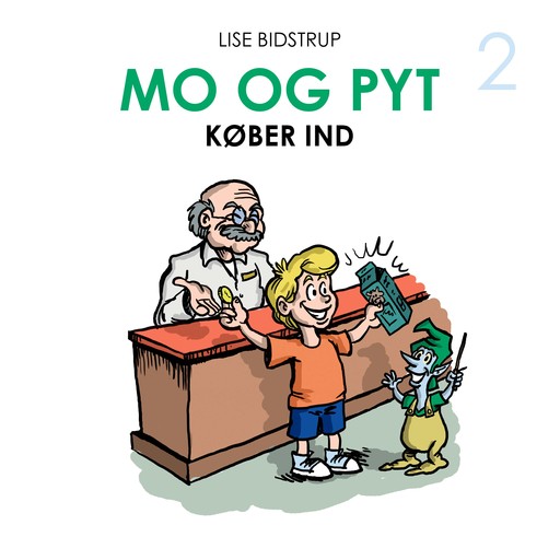 Mo og Pyt #2: Mo og Pyt køber ind, Lise Bidstrup