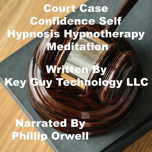 Court Case Self Hypnosis Hypnotherapy Meditation, Key Guy Technology LLC