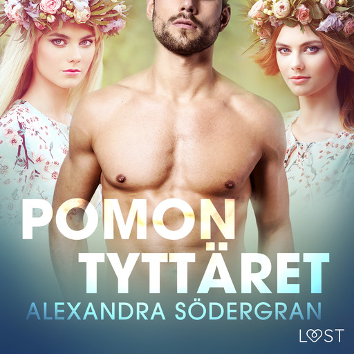 Pomon tyttäret - eroottinen novelli, Alexandra Södergran