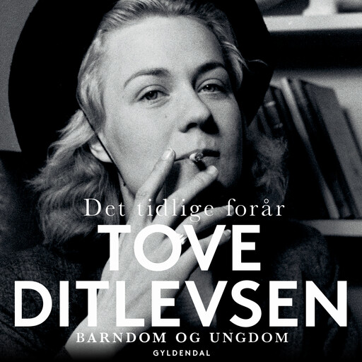 Det tidlige forår, Tove Ditlevsen