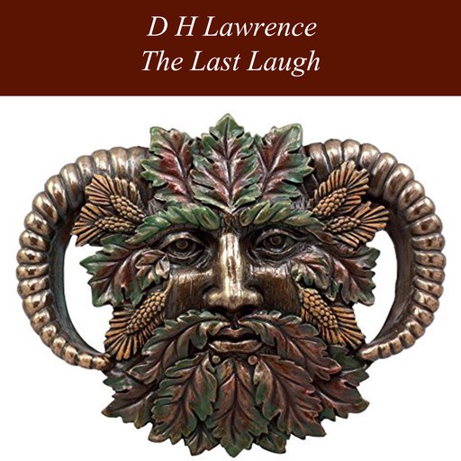 The Last Laugh, David Herbert Lawrence