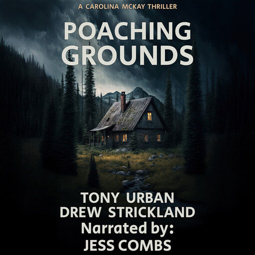 Poaching Grounds, Drew Strickland, Tony Urban