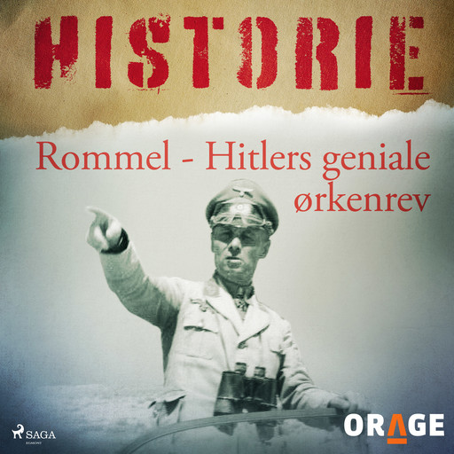 Rommel - Hitlers geniale ørkenrev, – Orage
