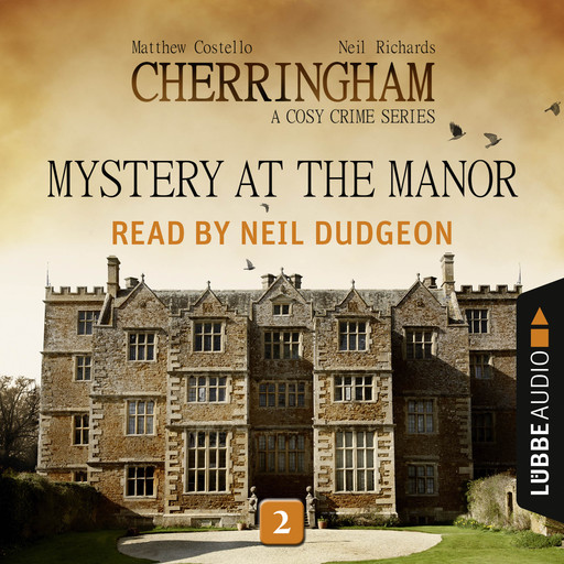 Mystery at the Manor - Cherringham - A Cosy Crime Series: Mystery Shorts 2 (Unabridged), Matthew Costello, Neil Richards