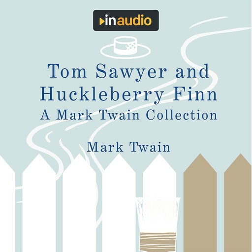 Tom Sawyer and Huckleberry Finn, Mark Twain