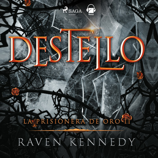 Destello (La prisionera de oro 2), R.M. Romero