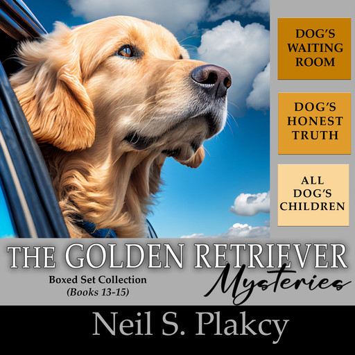 Golden Retriever Mysteries 13-15, Neil Plakcy