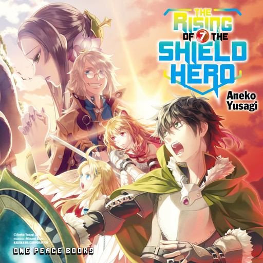 The Rising of the Shield Hero Volume 07, Aneko Yusagi