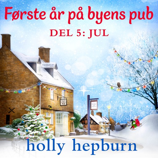 Første år på byens pub 5: Jul, Holly Hepburn