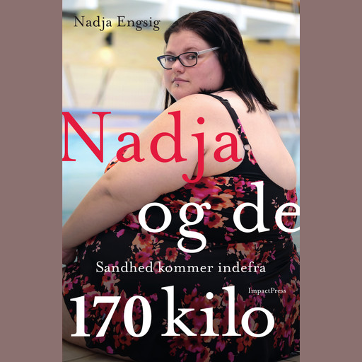 Nadja og de 170 kilo, Nadja Engsig