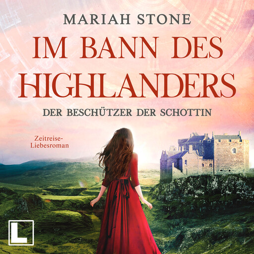 Der Beschützer der Schottin - Im Bann des Highlanders, Band 8 (ungekürzt), Mariah Stone