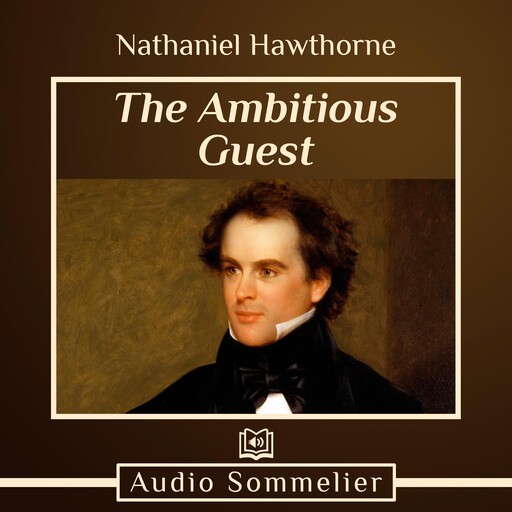 The Ambitious Guest, Nathaniel Hawthorne