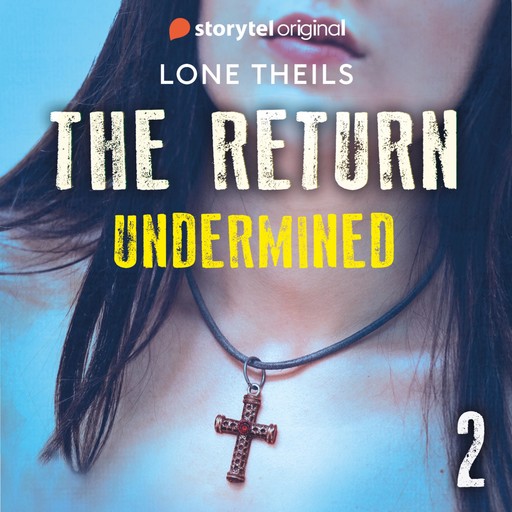 The Return: Undermined, Lone Theils