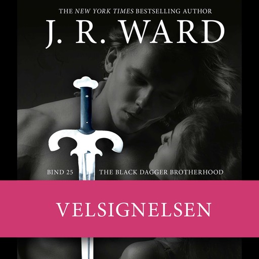 The Black Dagger Brotherhood #25: Velsignelsen, J.R. Ward