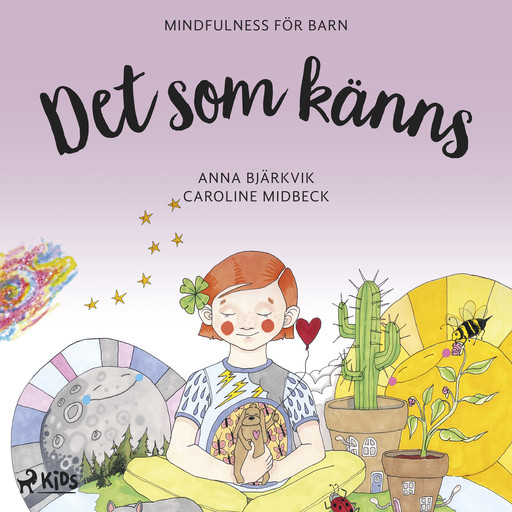 Det som känns: mindfulness för barn, Anna Bjärkvik
