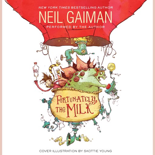 Fortunately, the Milk, Neil Gaiman