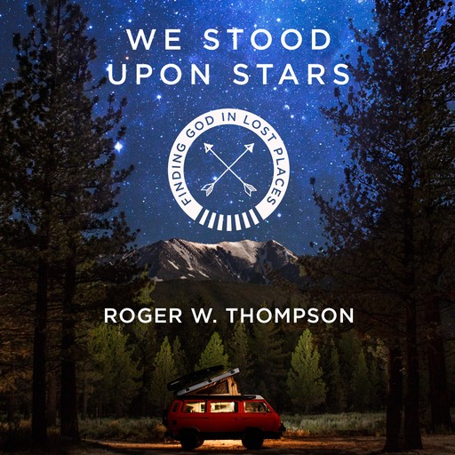 We Stood Upon Stars, Roger Thompson