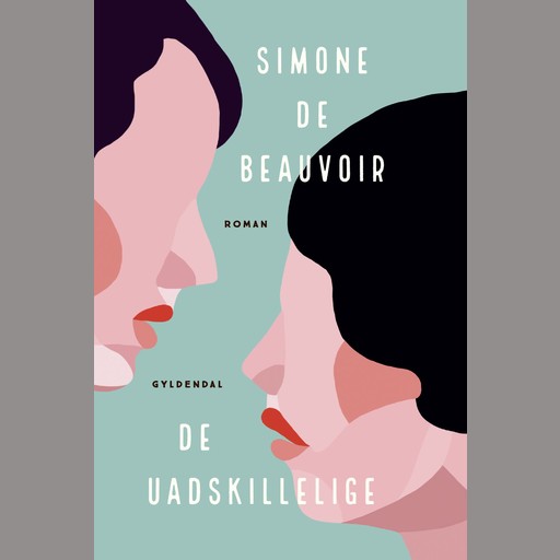 De uadskillelige, Simone de Beauvoir
