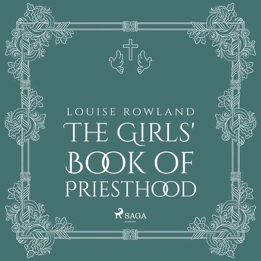 The Girls' Book of Priesthood, Louise Rowland