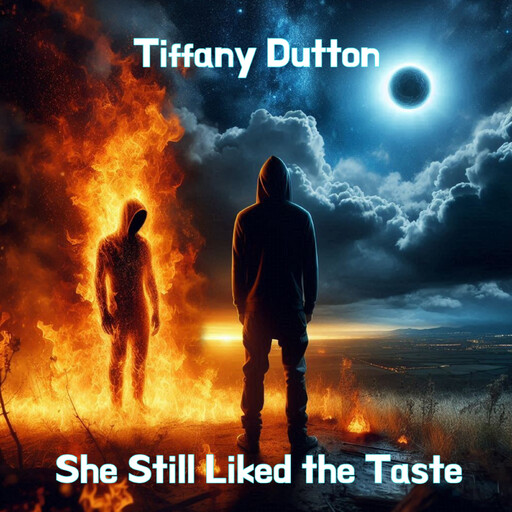 She Still Liked the Taste, Tiffany Dutton
