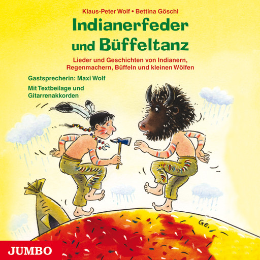 Indianerfeder und Büffeltanz, Klaus-Peter Wolf, Bettina Göschl