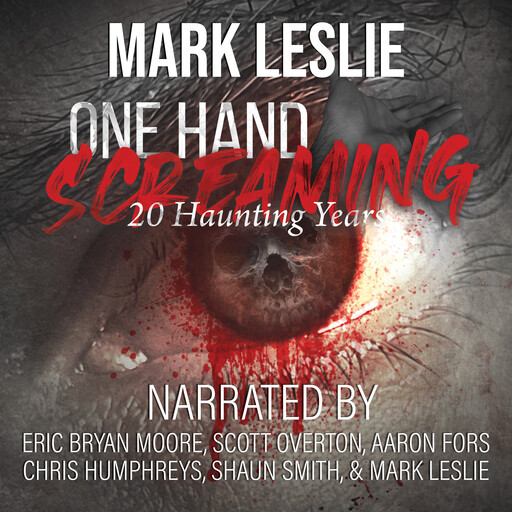 One Hand Screaming, Mark Leslie