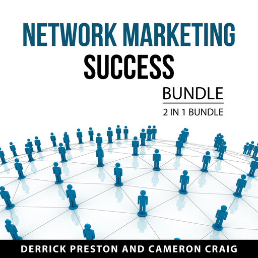 Network Marketing Success Bundle, 2 in 1 Bundle, Derrick Preston, Cameron Craig