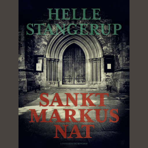 Sankt Markus nat, Helle Stangerup