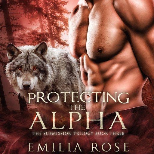 Protecting the Alpha, Emilia Rose