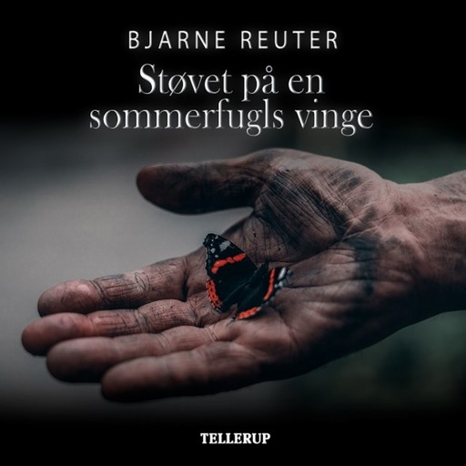 Støvet på en sommerfugls vinge, Bjarne Reuter