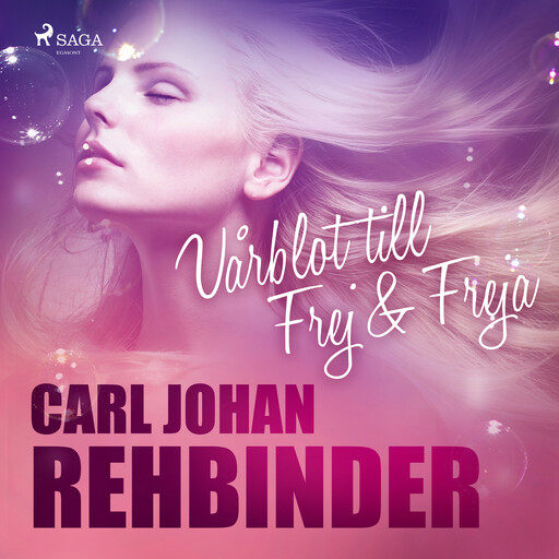 Vårblot- till Frej & Freja, Carl Johan Rehbinder