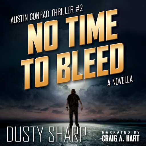 No Time To Bleed, Dusty Sharp