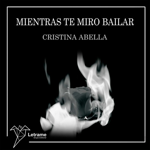 Mientras te miro bailar, Cristina Abella