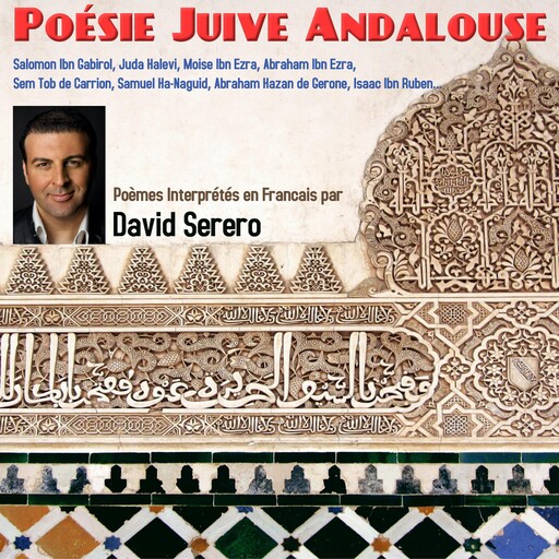 Poésie Juive Andalouse, Salomon Ibn Gabirol, Juda Halevi