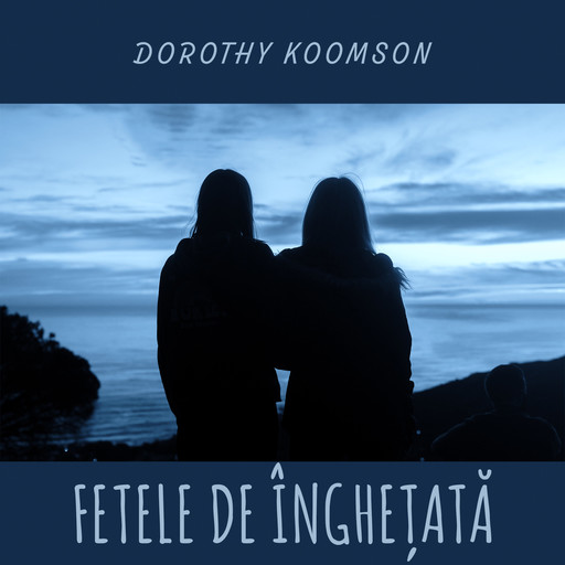 Fetele de înghețată, Dorothy Koomson