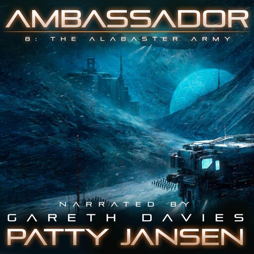 Ambassador 8: The Alabaster Army, Patty Jansen