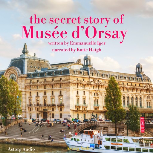 The Secret Story of the Musee d'Orsay, Emmanuelle Iger