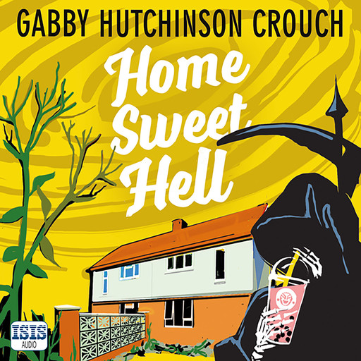 Home Sweet Hell, Gabby Hutchinson Crouch