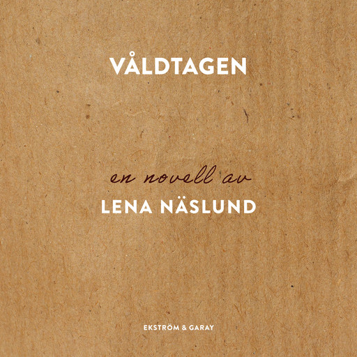 Våldtagen, Lena Näslund