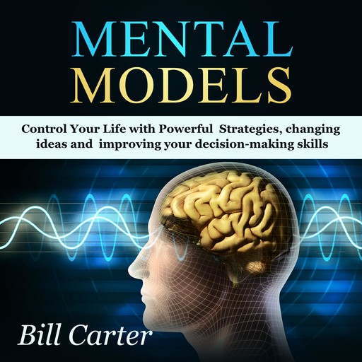 Mental Models, Bill Carter