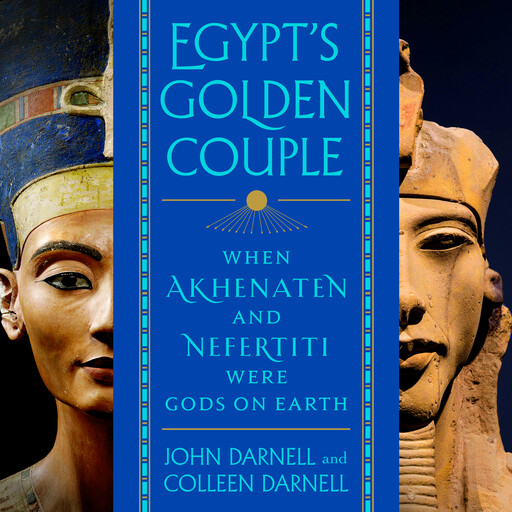 Egypt's Golden Couple, Colleen Darnell, John Darnell