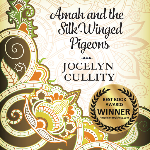 Amah and the Silk-Winged Pigeons (Unabridged), Jocelyn Cullity