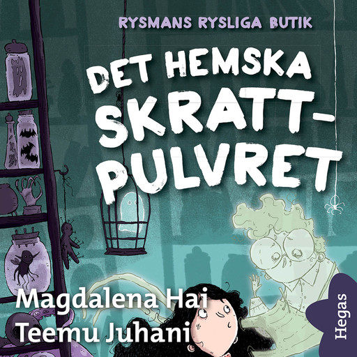 Rysmans rysliga butik 1: Det hemska skratt-pulvret, Magdalena Hai