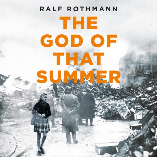 The God of that Summer, Ralf Rothmann