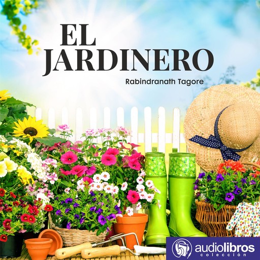 El Jardinero, Rabindranath Tagore
